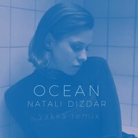 Ocean - Natali Dizdar & Yakka