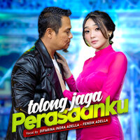 Tolong Jaga Perasaanku - Difarina Indra Adella & Fendik Adella