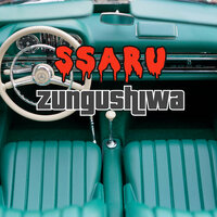 Zungushiwa - Ssaru
