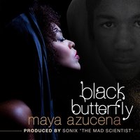 Black Butterfly - Maya Azucena
