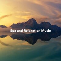 The Art of Meditation - Amazing Spa Music & Spa Music Relaxation & Spa Music & Meditation Collective