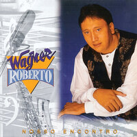 Adoração - Wagner Roberto