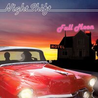 One Thing I Know - Nightshift