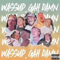 Gah Damn - Ben Yen