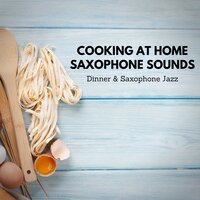 Hip Ambience for Cafes - Dinner & Saxophone Jazz