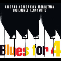 Blues for Four - Андрей Кондаков