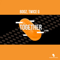 Used This - BOOZ & Twice G