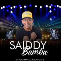 Só Quero Dar Uma / Arriou / Meladinha - Saiddy Bamba