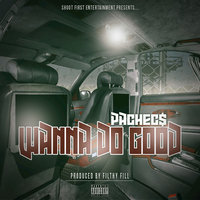 Wanna Do Good - Pachecs