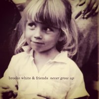 Baby Bloom (feat. Deana Carter) - Brooke White & Deana Carter