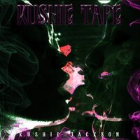 Stuck - Kushie Jackson & Kush Mac