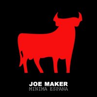 Minima Espana - Joe Maker