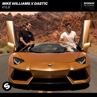 Kylie - Mike Williams & Dastic