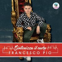 Scugnizze 'e sta città - Francesco Pio