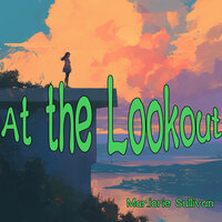 At the Lookout - Marjorie Sullivan