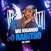Vai Jogando o Rabetao - MC Toddy & DJ 2M