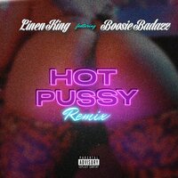 Hot Pussy - Linen King & Boosie Badazz