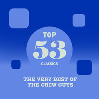 A Nightingale Sang in Berkeley Square - The Crew Cuts