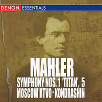 Symphony No. 1 in D Major "Titan": V. Stürmisch bewegt- Energisch - Кирилл Кондрашин & Moscow RTV Large Symphony Orcherstra & Густав Малер