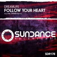 Follow Your Heart - Dreamlife