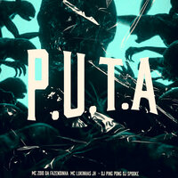 P.U.T.A - MC Zoio Da Fazendinha & Mc Lukinhas JH & DJ Spooke & DJ PING PONG