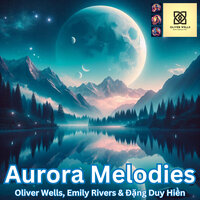 Whispering Pines - Oliver Wells & Emily Rivers & Đặng Duy Hiền