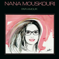 Le bonheur est une légende - Nana Mouskouri