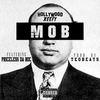 MOB - Hollywood Keefy & Priceless Da Roc