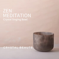 Zen Meditation Pt. 34 - CRYSTAL BEAUTÉ