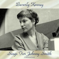There Will Never Be Another You - Beverly Kenney