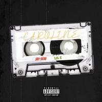 Caroline - Jay Sevv & Lil E