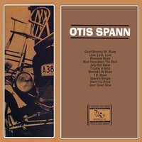 Don't You Know - Otis Spann
