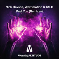 Feel You - Nick Havsen & Wav3motion & K1LO & David White