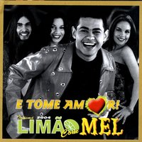 Não Dá Pra Ser Feliz - Limão Com Mel