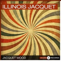 Jumpin' Jacquet - Illinois Jacquet