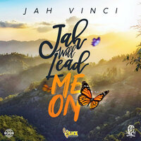 Jah Will Lead Me On - Jah Vinci
