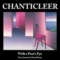 Rorem: Pilgrim Strangers "How few of life's days and hours…" - Chanticleer