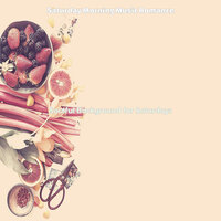 Modern Saturday Mornings - Saturday Morning Music Romance