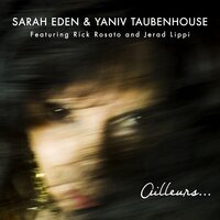 Mélimélodie - Sarah Eden & Yaniv Taubenhouse & Rick Rosato & Jerad Lippi