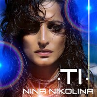 TI - Nina Nikolina & City Project
