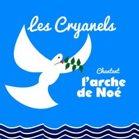 Les enfants de Noé - Les Cryanels