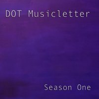 Trouble No More #2 - DOT Musicletter