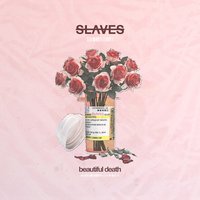 I'd Rather See Your Star Explode - Slaves
