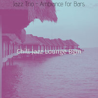 Trio Jazz Soundtrack for Outdoor Dining - Chill Jazz Lounge Bgm
