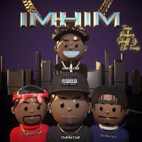 Im Him - Tago & sheff g & Doe Boy & Eli Fross