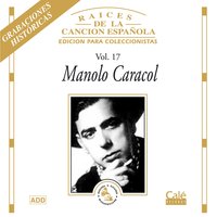 Mi Barco Velero (Fandangos) - Manolo Caracol