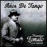 Que Tiempo Aquel - Jorge Omar & Francisco Lomuto y su Orquesta