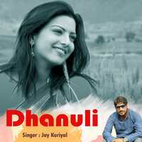 Dhanuli - Jay Kuriyal