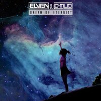 Dream of Eternity - Dj-Elven & D-Myo & Emmy