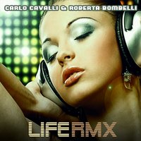 Life - Carlo Cavalli & Roberta Bombelli
